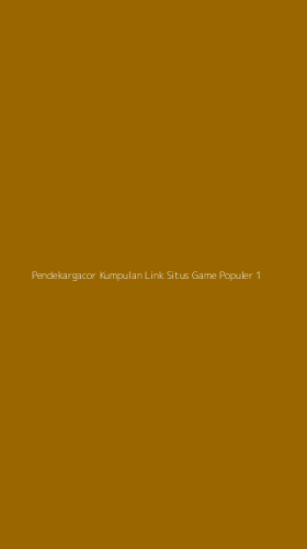 Tampilan Antarmuka Aplikasi Pendekargacor Kumpulan Link Situs Game Populer - 1