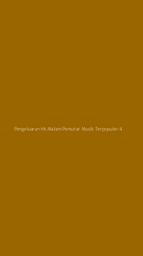 Tampilan Antarmuka Aplikasi Pengeluaran Hk Malam Pemutar Musik Terpopuler - 4