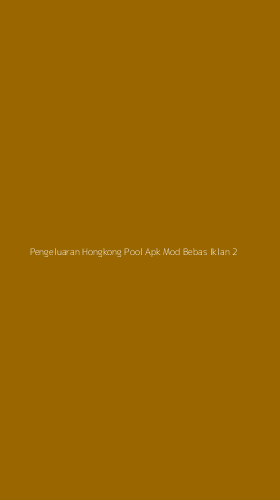 Tampilan Antarmuka Aplikasi Pengeluaran Hongkong Pool Apk Mod Bebas Iklan - 2