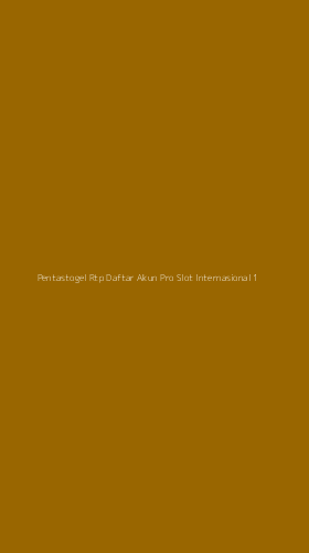 Tampilan Antarmuka Aplikasi Pentastogel Rtp Daftar Akun Pro Slot Internasional - 1
