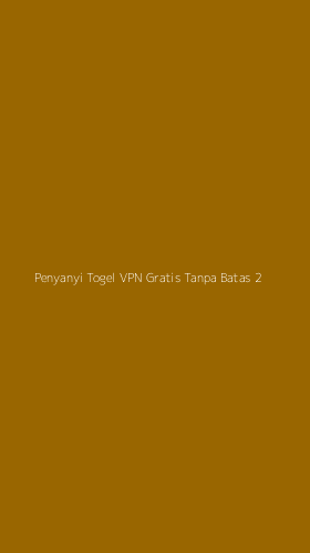 Tampilan Antarmuka Aplikasi Penyanyi Togel Vpn Gratis Tanpa Batas - 2