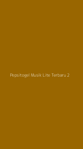 Tampilan Antarmuka Aplikasi Pepsitogel Musik Lite Terbaru - 2