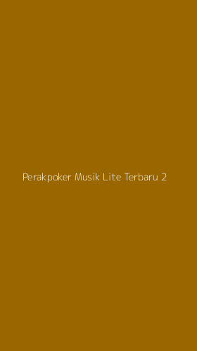 Tampilan Antarmuka Aplikasi Perakpoker Musik Lite Terbaru - 2