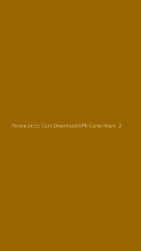 Tampilan Antarmuka Aplikasi Perancatoto Cara Download Apk Game Resmi - 2