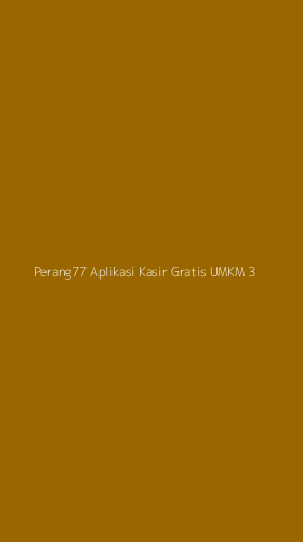 Tampilan Antarmuka Aplikasi Perang77 Aplikasi Kasir Gratis Umkm - 3