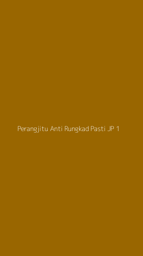Tampilan Antarmuka Aplikasi Perangjitu Anti Rungkad Pasti Jp - 1