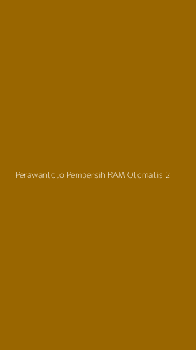 Tampilan Antarmuka Aplikasi Perawantoto Pembersih Ram Otomatis - 2