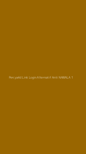 Tampilan Antarmuka Aplikasi Percya4d Link Login Alternatif Anti Nawala - 1