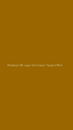 Tampilan Antarmuka Aplikasi Perdana138 Login Slot Gacor Tanpa Vpn - 4