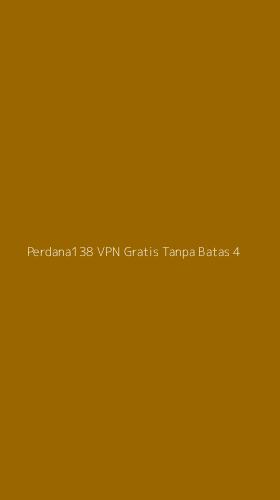 Tampilan Antarmuka Aplikasi Perdana138 Vpn Gratis Tanpa Batas - 4