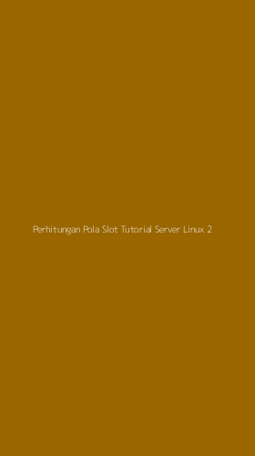 Tampilan Antarmuka Aplikasi Perhitungan Pola Slot Tutorial Server Linux - 2