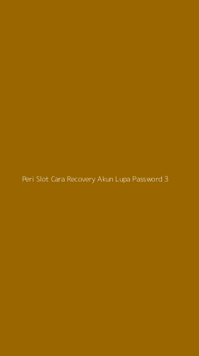 Tampilan Antarmuka Aplikasi Peri Slot Cara Recovery Akun Lupa Password - 3