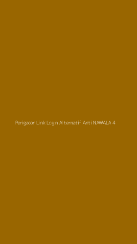 Tampilan Antarmuka Aplikasi Perigacor Link Login Alternatif Anti Nawala - 4