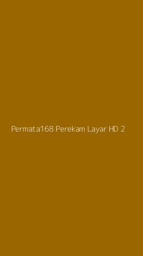 Tampilan Antarmuka Aplikasi Permata168 Perekam Layar Hd - 2
