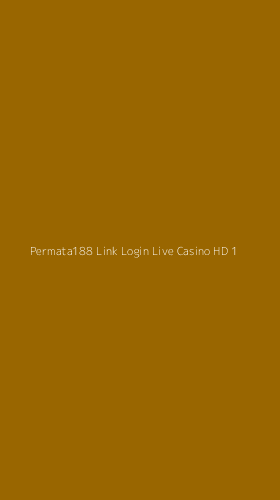 Tampilan Antarmuka Aplikasi Permata188 Link Login Live Casino Hd - 1