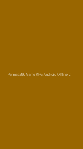 Tampilan Antarmuka Aplikasi Permata96 Game Rpg Android Offline - 2