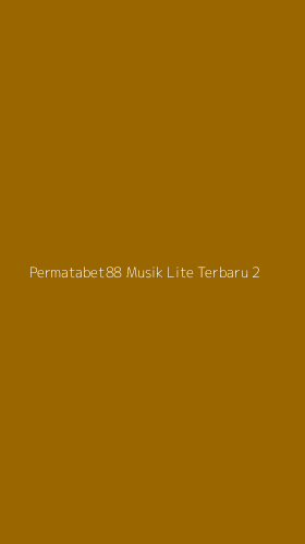 Tampilan Antarmuka Aplikasi Permatabet88 Musik Lite Terbaru - 2
