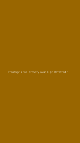 Tampilan Antarmuka Aplikasi Perotogel Cara Recovery Akun Lupa Password - 3