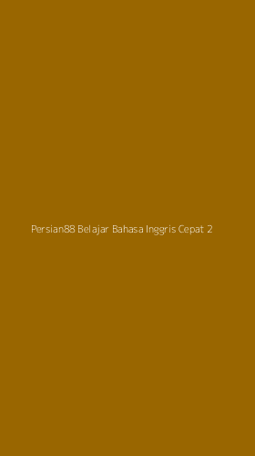 Tampilan Antarmuka Aplikasi Persian88 Belajar Bahasa Inggris Cepat - 2