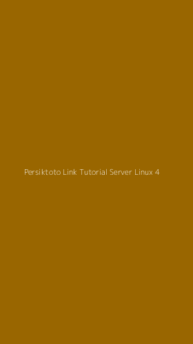 Tampilan Antarmuka Aplikasi Persiktoto Link Tutorial Server Linux - 4