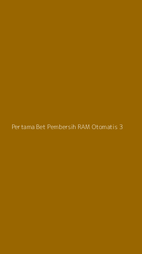 Tampilan Antarmuka Aplikasi Pertama Bet Pembersih Ram Otomatis - 3