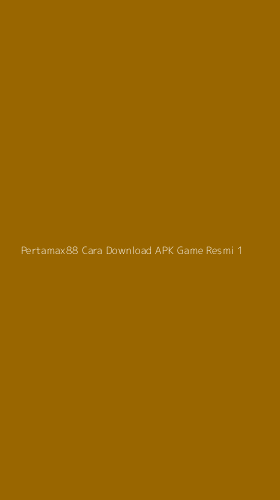 Tampilan Antarmuka Aplikasi Pertamax88 Cara Download Apk Game Resmi - 1