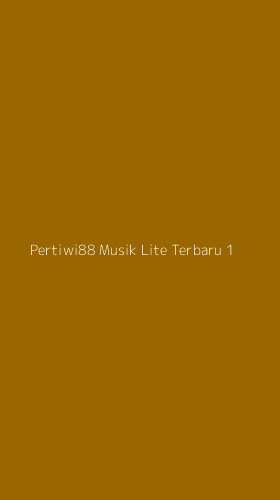 Tampilan Antarmuka Aplikasi Pertiwi88 Musik Lite Terbaru - 1