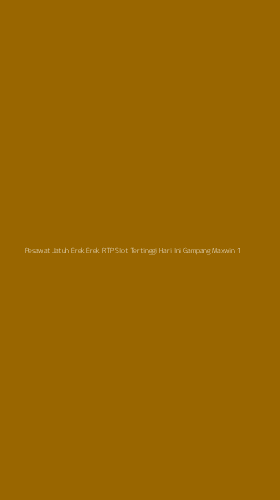 Tampilan Antarmuka Aplikasi Pesawat Jatuh Erek Erek Rtp Slot Tertinggi Hari Ini Gampang Maxwin - 1