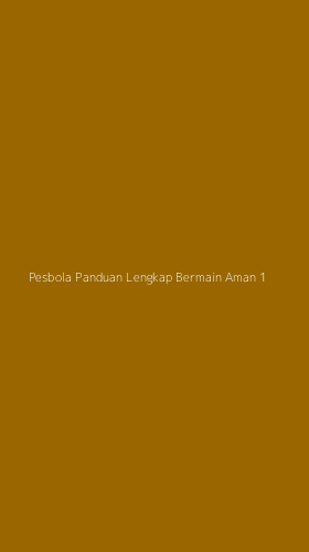 Tampilan Antarmuka Aplikasi Pesbola Panduan Lengkap Bermain Aman - 1