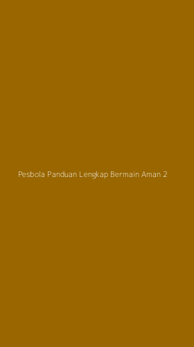Tampilan Antarmuka Aplikasi Pesbola Panduan Lengkap Bermain Aman - 2