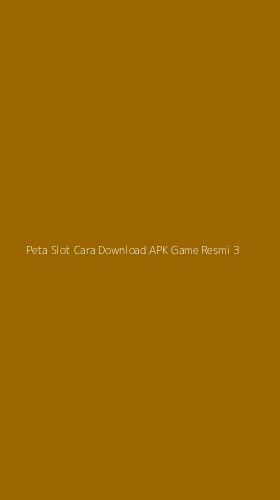 Tampilan Antarmuka Aplikasi Peta Slot Cara Download Apk Game Resmi - 3