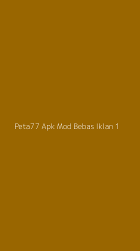 Tampilan Antarmuka Aplikasi Peta77 Apk Mod Bebas Iklan - 1