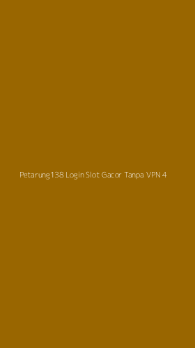 Tampilan Antarmuka Aplikasi Petarung138 Login Slot Gacor Tanpa Vpn - 4