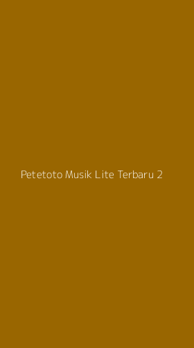 Tampilan Antarmuka Aplikasi Petetoto Musik Lite Terbaru - 2