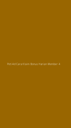 Tampilan Antarmuka Aplikasi Peti4d Cara Klaim Bonus Harian Member - 4
