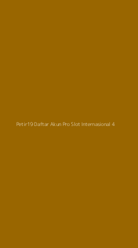 Tampilan Antarmuka Aplikasi Petir19 Daftar Akun Pro Slot Internasional - 4