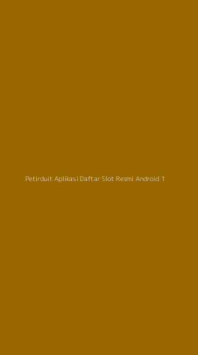 Tampilan Antarmuka Aplikasi Petirduit Aplikasi Daftar Slot Resmi Android - 1