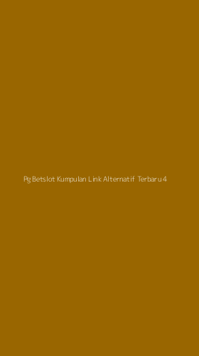 Tampilan Antarmuka Aplikasi Pg Betslot Kumpulan Link Alternatif Terbaru - 4