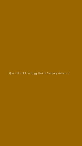 Tampilan Antarmuka Aplikasi Pgs77 Rtp Slot Tertinggi Hari Ini Gampang Maxwin - 3