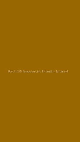 Tampilan Antarmuka Aplikasi Pgsoft555 Kumpulan Link Alternatif Terbaru - 4