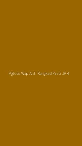 Tampilan Antarmuka Aplikasi Pgtoto Wap Anti Rungkad Pasti Jp - 4