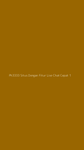 Tampilan Antarmuka Aplikasi Ph3333 Situs Dengan Fitur Live Chat Cepat - 1