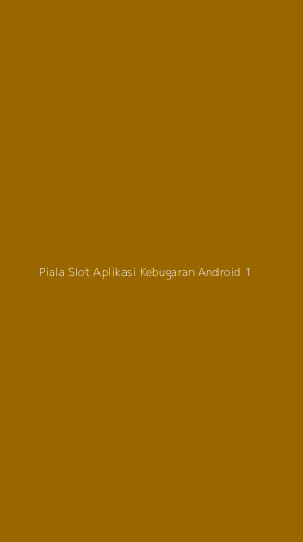 Tampilan Antarmuka Aplikasi Piala Slot Aplikasi Kebugaran Android - 1