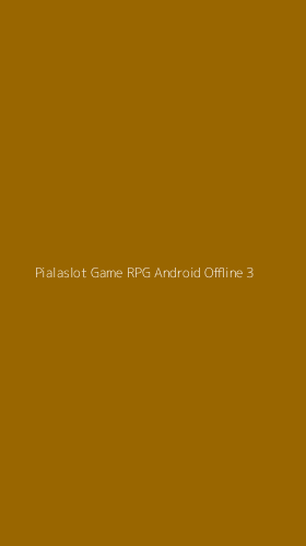 Tampilan Antarmuka Aplikasi Pialaslot Game Rpg Android Offline - 3