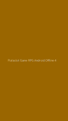 Tampilan Antarmuka Aplikasi Pialaslot Game Rpg Android Offline - 4