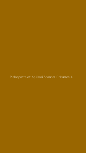Tampilan Antarmuka Aplikasi Pialasportslot Aplikasi Scanner Dokumen - 4