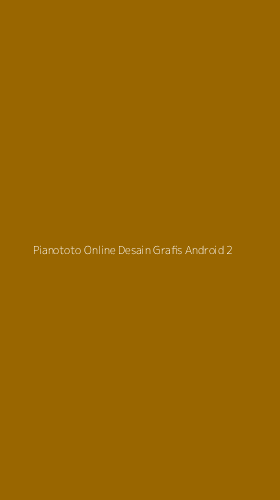 Tampilan Antarmuka Aplikasi Pianototo Online Desain Grafis Android - 2