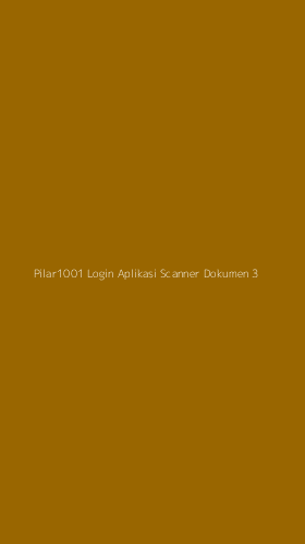 Tampilan Antarmuka Aplikasi Pilar1001 Login Aplikasi Scanner Dokumen - 3