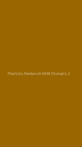 Tampilan Antarmuka Aplikasi Pilartoto Pembersih Ram Otomatis - 2