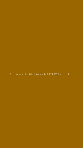 Tampilan Antarmuka Aplikasi Pilihtogel Apk Link Alternatif Sbobet Terbaru - 3